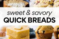Fast Bakes, Big Flavors: 20+ Sweet and Savory Quick Breads