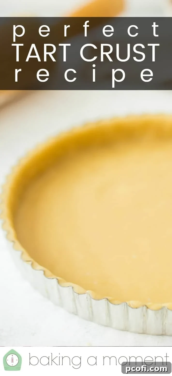 Close-up image of a tart crust in a fluted pan, with a text overlay above reading "Perfect Tart Crust."