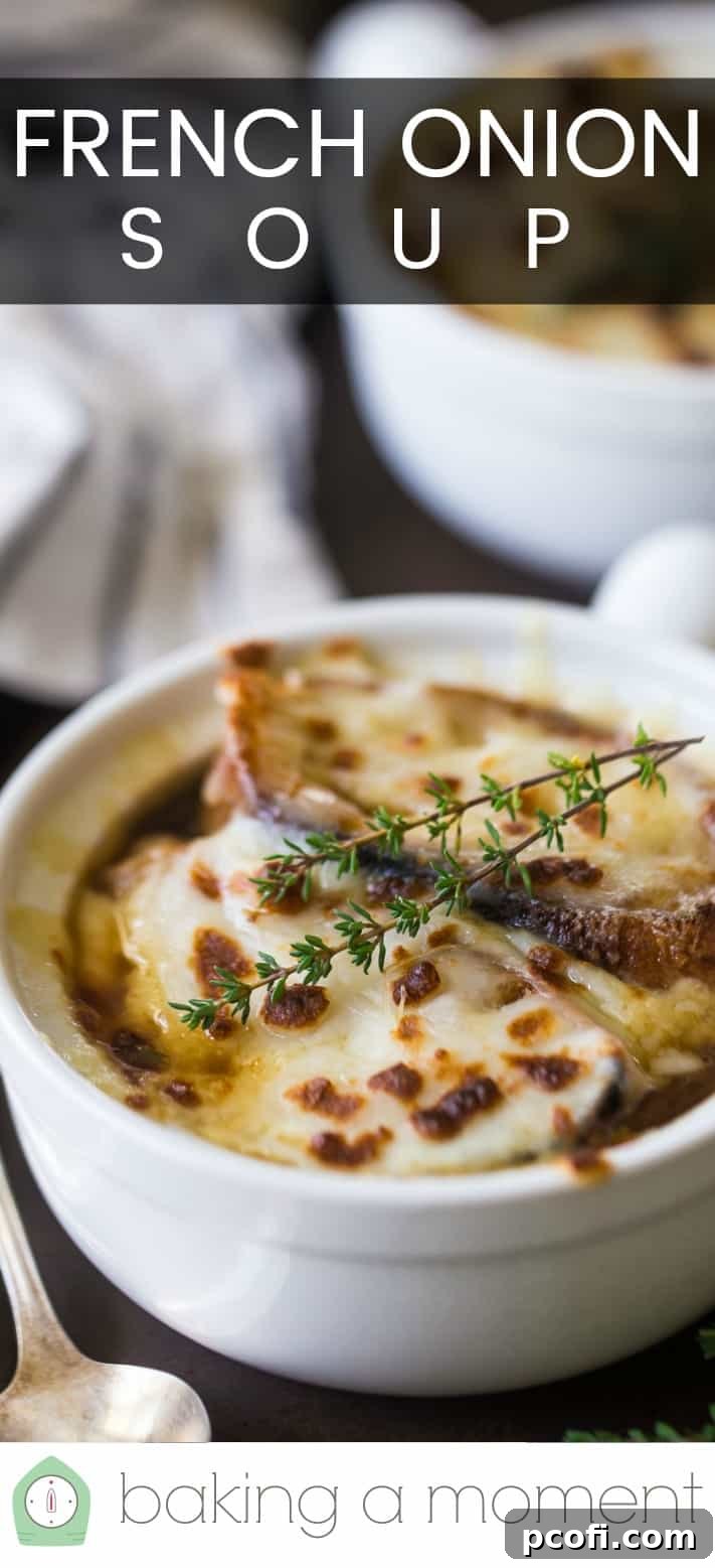 Close up image of a bowl of French onion soup with melted, browned cheese and fresh thyme, with a text overlay above reading "French Onion Soup."